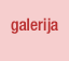 Galerija